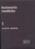 Lezionario meditato. 1.Avvento Natale e Epifania