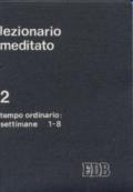 Lezionario meditato. 2.Tempo ordinario (settimane 1-8)