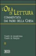 L'ora di lettura commentata dai Padri della Chiesa: 2