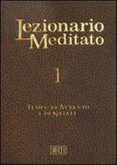 Lezionario meditato. 1.Tempo di Avvento e di Natale