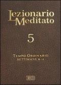 Lezionario meditato. 5.Tempo ordinario (setttimane 9-14)