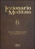 Lezionario meditato. 6.Tempo ordinario (settimane 15-21)