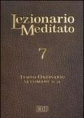 Lezionario meditato. 7.Tempo ordinario (settimane 22-28)