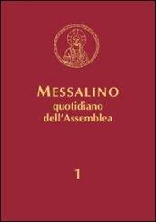 Messalino quotidiano dell'assemblea. Testi ufficiali completi con breve commento alle letture e orientamenti per la preghiera e per la vita. 1.Dall'Avvento alla Pentecoste