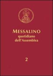 Messalino quotidiano dell'assemblea. Testi ufficiali completi con breve commento alle letture e orientamenti per la preghiera e per la vita. 2.Tempo ordinario: settimane 8-34