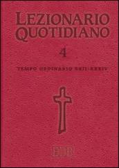 Lezionario quotidiano. 4.Tempo ordinario XXII-XXXIV