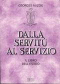 Dalla servitù al servizio. Il libro dell'Esodo