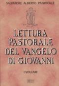 Lettura pastorale del Vangelo di Giovanni. 1.(cc. 1-4)