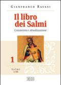 Il libro dei Salmi. Commento e attualizzazione: 1