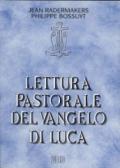 Lettura pastorale del Vangelo di Luca