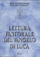 Lettura pastorale del Vangelo di Luca