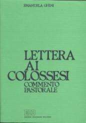 Lettera ai Colossesi. Commento pastorale