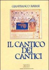 Il cantico dei cantici. Commento e attualizzazione