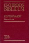 Enchiridion biblicum. Documenti della Chiesa sulla Sacra Scrittura. Ediz. bilingue