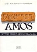 Il libro di Amos. Lettura ebraica, greca e aramaica