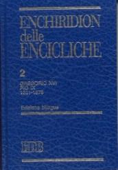 Enchiridion delle encicliche. Ediz. bilingue. 2: Gregorio XVI, Pio IX (1831-1878)