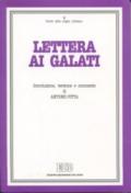 Lettera ai Galati. Introduzione, versione, commento