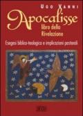 Apocalisse, libro della Rivelazione. Esegesi biblico-teologica e implicazioni pastorali