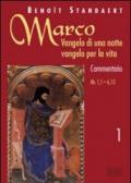 Marco: Vangelo di una notte vangelo per la vita. Commentario: 1