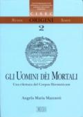 Gli uomini dei mortali. Una rilettura del Corpus Hermeneticum