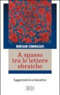 A spasso tra le lettere ebraiche. Suggerimenti di un'educatrice