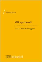 Gli spettacoli