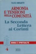 Armonia e tensioni nella comunità. La seconda Lettera ai corinti