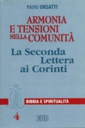 Armonia e tensioni nella comunità. La seconda Lettera ai corinti