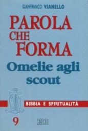 Parola che forma. Omelie agli scout