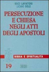 Persecuzione e Chiesa negli Atti degli Apostoli