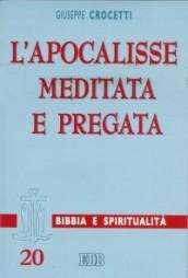 L'Apocalisse meditata e pregata