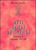 Atti degli apostoli. 3: Capitoli 19-28