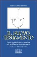 Il Nuovo Testamento. Storia dell'indagine scientifica sul problema neotestamentario