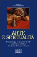 Arte e spiritualità. Un'antologia su percorsi di fede e creazione artistica