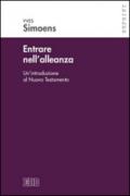 Entrare nell'alleanza. Un'introduzione al Nuovo Testamento