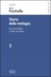 Storia della teologia. 3: Da Vitus Pichler a Henri de Lubac