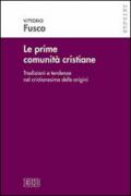 Le prime comunità cristiane. Tradizioni e tendenze nel cristianesimo delle origini