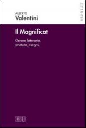 Il Magnificat. Genere letterario. Struttura. Esegesi