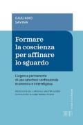 Formare la coscienza per affinare lo sguardo. L'urgenza permanente di una catechesi confessionale ecumenica e interreligiosa