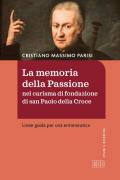 La memoria della passione nel carisma di fondazione di San Paolo della Croce. Linee guida per una ermeneutica