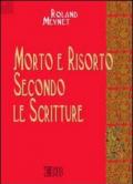 Morto e risorto secondo le Scritture