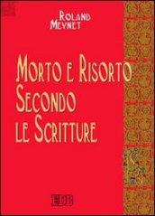 Morto e risorto secondo le Scritture