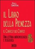 Il libro della sapienza. Il Cantico dei cantici. Una lettura antropologica e teologica