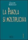 La Parola si moltiplicava