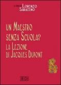 Un maestro senza scuola? La lezione di Jacques Dupont