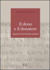 Il dono e il donatore. Appunti di spiritualità paolina