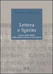 Lettera e Spirito. Lettura della Bibbia dalle origini cristiane ai nostri giorni