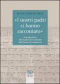 «I nostri padri ci hanno raccontato». Introduzione all'analisi dei racconti dell'Antico Testamento