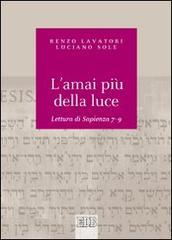 L' amai più della luce. Lettura di Sapienza 7-9