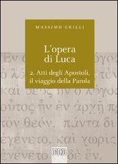 L' opera di Luca vol.2